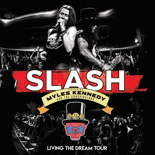 Slash : Living the Dream Tour